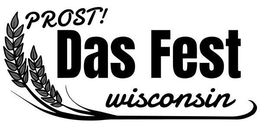 PROST! DAS FEST WISCONSIN trademark