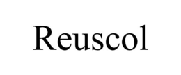 REUSCOL trademark