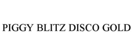 PIGGY BLITZ DISCO GOLD trademark