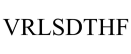 VRLSDTHF trademark