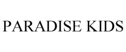 PARADISE KIDS trademark