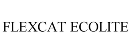 FLEXCAT ECOLITE trademark