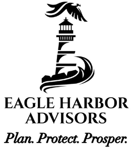 EAGLE HARBOR ADVISORS PLAN. PROTECT. PROSPER. trademark