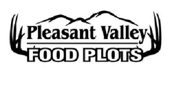 PLEASANT VALLEY FOOD PLOTS trademark