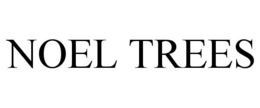 NOEL TREES trademark