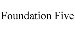 FOUNDATION FIVE trademark