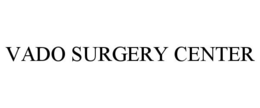 VADO SURGERY CENTER trademark