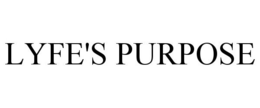 LYFE'S PURPOSE trademark