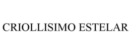 CRIOLLISIMO ESTELAR trademark