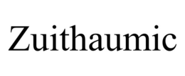 ZUITHAUMIC trademark