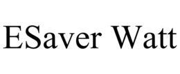 ESAVER WATT trademark