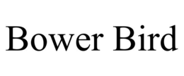 BOWER BIRD trademark