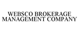 WEBSCO BROKERAGE MANAGEMENT COMPANY trademark