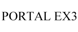 PORTAL EX3 trademark