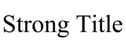 STRONG TITLE trademark