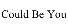 COULD BE YOU trademark