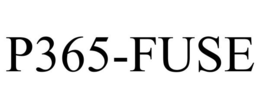 P365-FUSE trademark