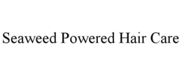 SEAWEED POWERED HAIR CARE trademark