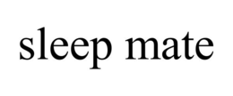 SLEEP MATE trademark