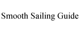 SMOOTH SAILING GUIDE trademark