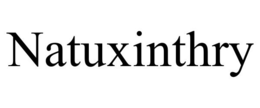 NATUXINTHRY trademark