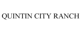 QUINTIN CITY RANCH trademark