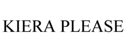 KIERA PLEASE trademark