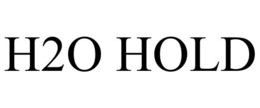 H2O HOLD trademark