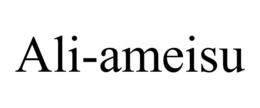 ALI-AMEISU trademark