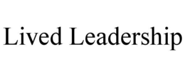 LIVED LEADERSHIP trademark
