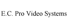 E.C. PRO VIDEO SYSTEMS trademark