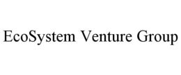 ECOSYSTEM VENTURE GROUP trademark