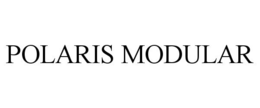 POLARIS MODULAR trademark