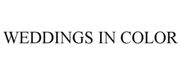 WEDDINGS IN COLOR trademark