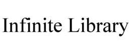 INFINITE LIBRARY trademark