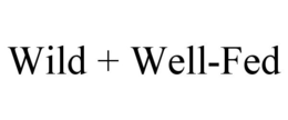 WILD + WELL-FED trademark