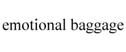 EMOTIONAL BAGGAGE trademark