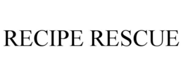 RECIPE RESCUE trademark