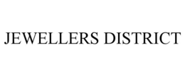 JEWELLERS DISTRICT trademark