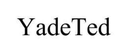 YADETED trademark