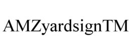AMZYARDSIGNTM trademark