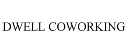 DWELL COWORKING trademark