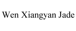 WEN XIANGYAN JADE trademark