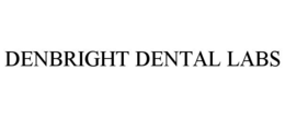 DENBRIGHT DENTAL LABS trademark