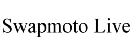 SWAPMOTO LIVE trademark
