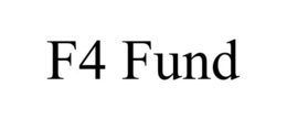 F4 FUND trademark