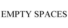 EMPTY SPACES trademark