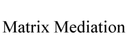MATRIX MEDIATION trademark