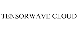 TENSORWAVE CLOUD trademark