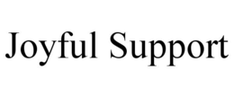 JOYFUL SUPPORT trademark